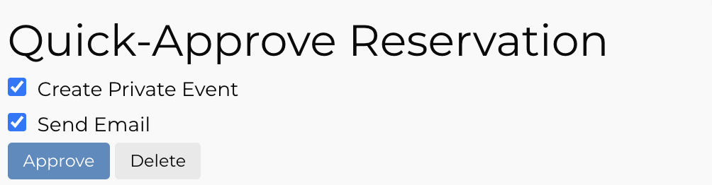 Examples of quick approval choices including creating a private event and sending a notification email