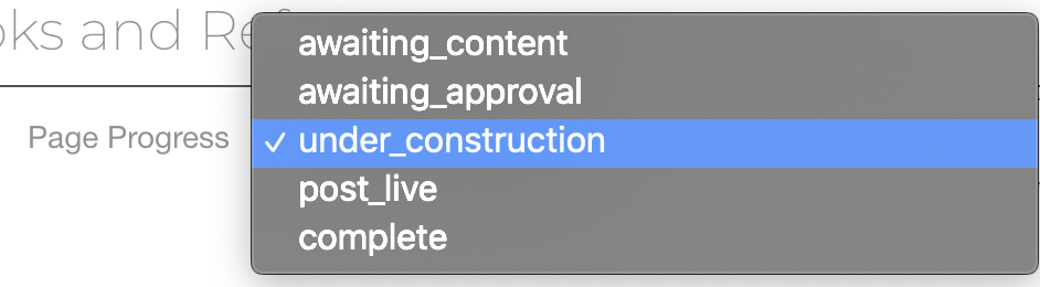 Image of the dropdown menu to select if a page is awaiting approval, awaiting content, under construction, post live, or complete